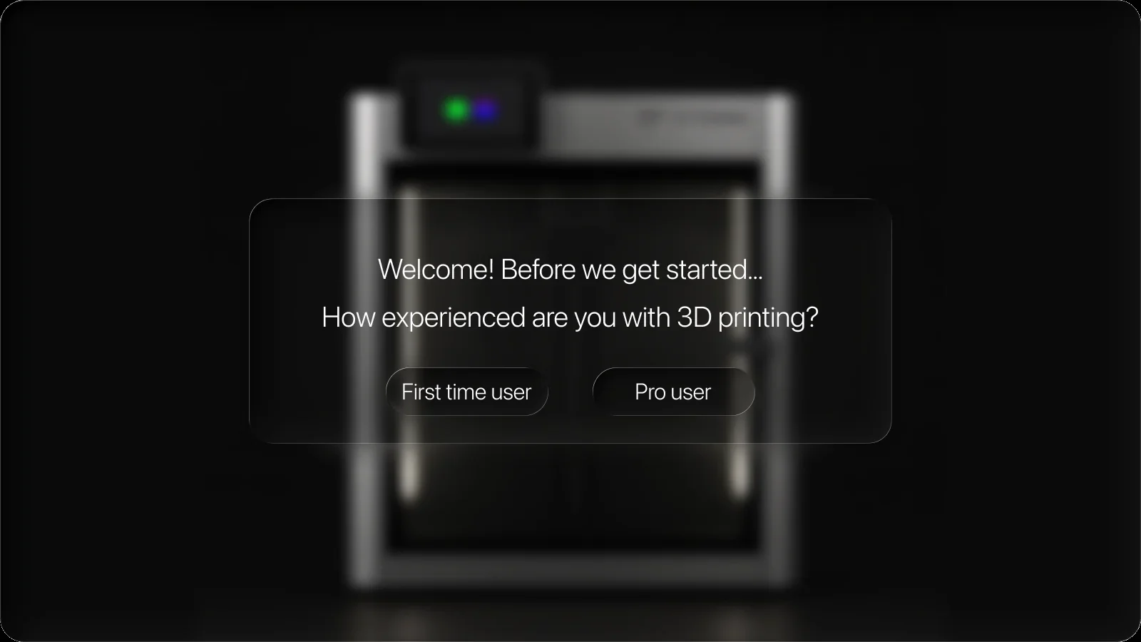FlowPrint welcome screen asking how experienced you are with 3D printing, with First time user and Pro user